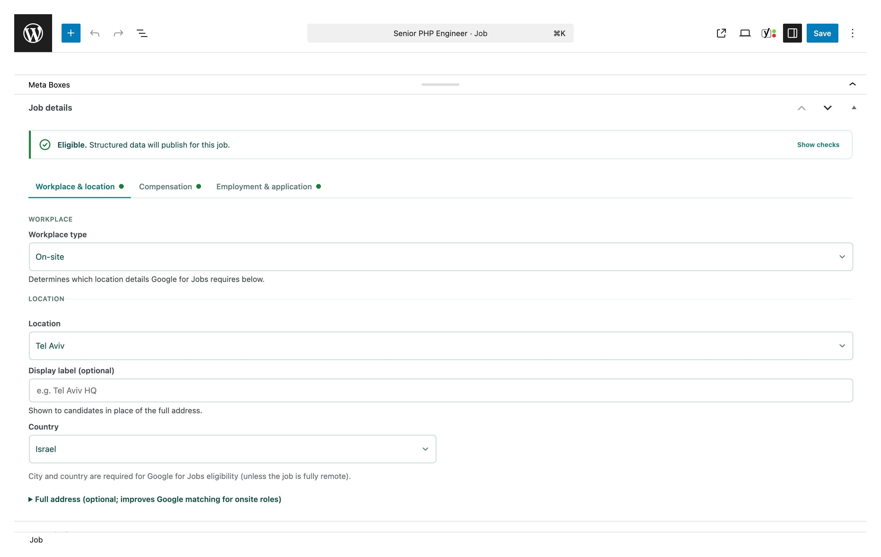 The Job details box on a job, showing the Google for Jobs readiness banner and tabs for Workplace and location, Compensation, and Employment and application