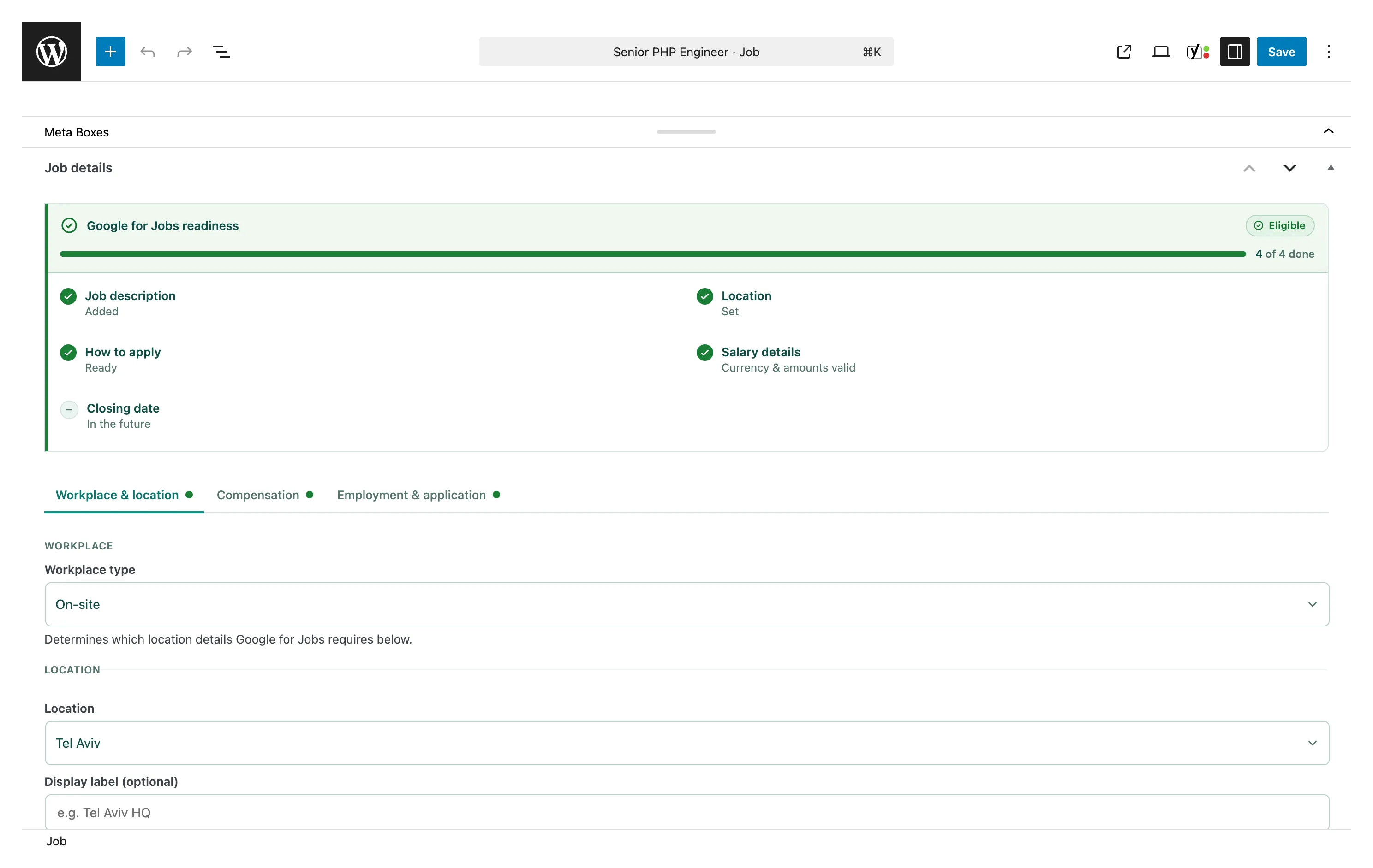 The Google for Jobs readiness panel in the job editor, showing an Eligible badge, a 4 of 4 done progress bar, and a checklist of job description, location, how to apply, salary details, and closing date